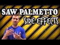 Saw palmetto side effects