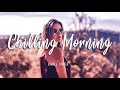 Chill-Out Mix | The Good Life Radio #1  Best Hit Music Playlist - Chill vibes 🍃 English songs