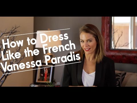 How To Dress Like The French - Vanessa Paradis