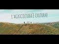 L' AGRICOLTURA È CULTURA!