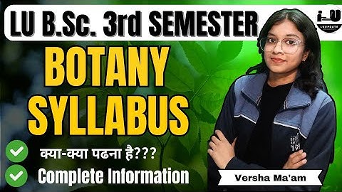 B.Sc. 3rd Semester Botany Syllabus 2025-26 || Lucknow University || LU Update || Versha Ma
