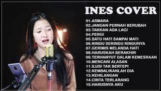 INES COVER FULL ALBUM 2022 Kumpulan Lagu Akustik BY INES (tanpa iklan)