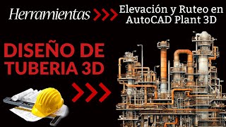 Elevation and Routing Tool in AutoCAD Plant 3D