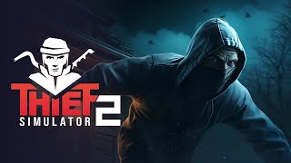 Thief Simulator 2 Time to Steal stuff! 2