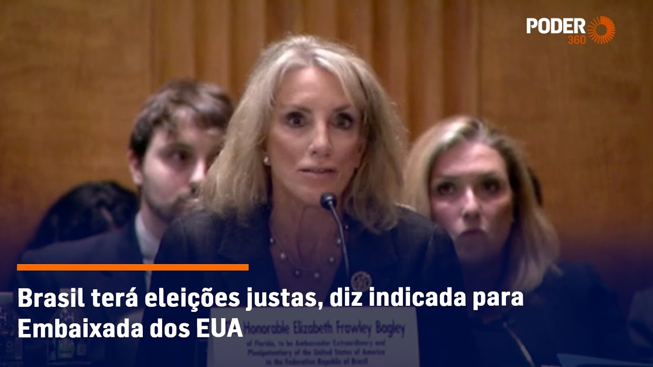 Brasil terá eleições justas, diz indicada para Embaixada dos EUA