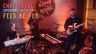 Chartreuse - Feed Be Fed live at Supersonic