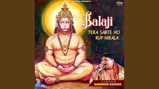 Balaji tera sabte ho rup nirala -