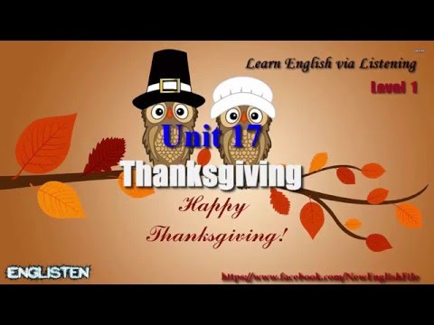 Learn English Via Listening Level 1 Unit 17 Thanksgiving