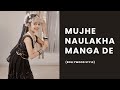 Mujhe naulakha manga de re  dance by bhumika  sharabi