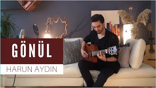 Miniatura del video "Harun Aydın - Gönül (Fikret Kızılok - Cover)"