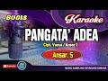 Ref:gj2ES4TEmx4 Pangata' adea | karaoke bugis |  tanpa vocal | by ansar s