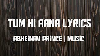 Tum Hi Aana Full Lyrics | Marjaavan | Jubin Nautiyal | AM Creation