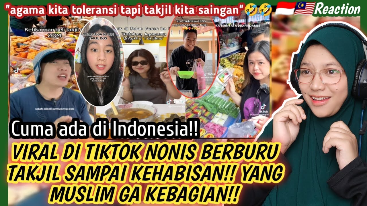 🇲🇾🇮🇩VIRAL TIKTOK DAN CUMA ADA DIINDONESIA❗NONIS BERBURU TAKJIL SAMPAI HABIS❗YANG  MUSLIM GA KEBAGIAN