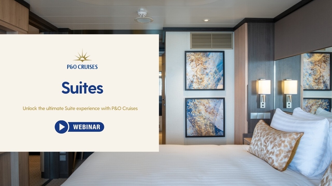 Unlock the ultimate Suites experience with P&O Cruises | Webinar