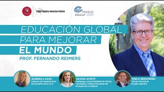 Educacion Global para Mejorar el Mundo - Con Fernando Reimers