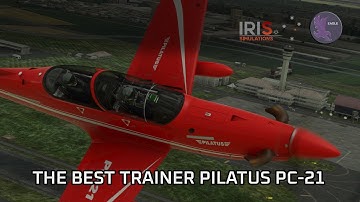 The Pilatus PC-21 by @IrisSimulations | Microsoft Flight Simulator