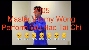 Tai Chi Wu Hao 2005 demo by Master Jimmy Wong