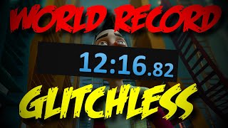 Hello Neighbor Any% GLITCHLESS WORLD RECORD (12 MINUTES)