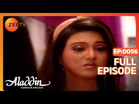 Aladdin Jaanbaaz Ek Jalwe Anek | Ep.56 | क्या इंतजाम किया Aladdin ने? | Full Episode | ZEE TV