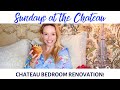 CHATEAU BEDROOM RENOVATION!!!