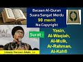 USTADZ  HANAN ATTAKI _ BACAAN  Q.S. YASIN WAQIAH AL MULK AR RAHMAN & AL KAHFI //  SUARA SANGAT MERDU