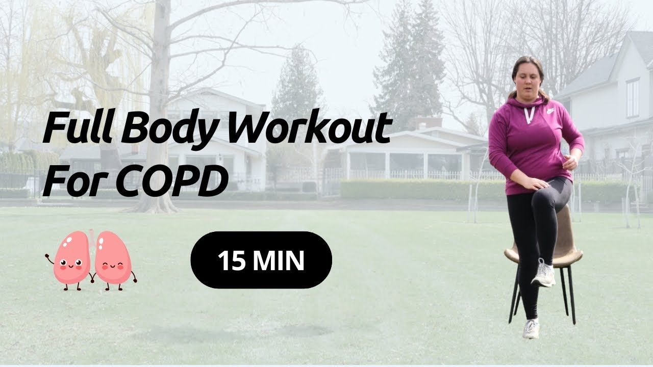 Exercise For COPD: Full Body Workout - YouTube
