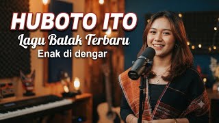 HUBOTO DO ITO_LAGU BATAK TERBARU_ENAK DI DENGAR