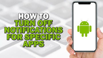 How To Turn Off Notifications for Specific Apps on Android (Quick Tutorial)