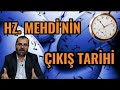 HZ. MEHDİ'NİN ZUHUR VE ÇIKIŞ TARİHİ- 2019, 2021, 2023, 2025...