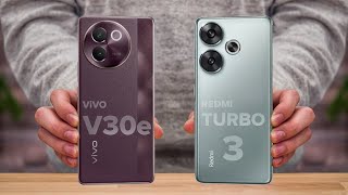 ViVO V30e Vs Redmi Turbo 3 - Which One is Better For You 🔥