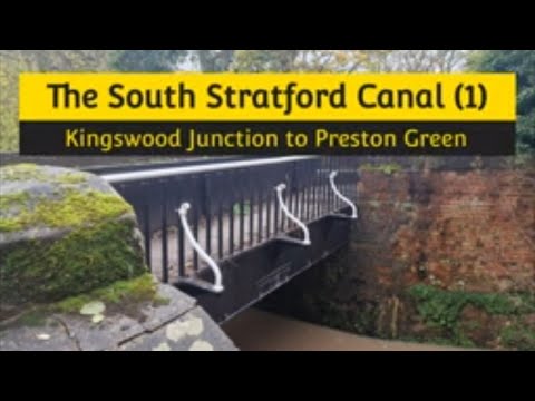 Walking The South Stratford Canal (Part 1)