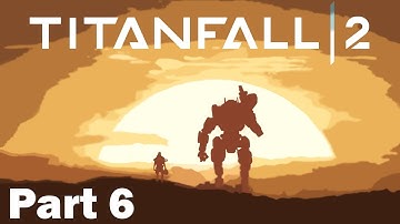 Titanfall 2 - Walkthrough Gameplay Part 6 Locating The Arc Tool (Campaign)