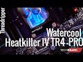Watercool Heatkiller IV TR4-PRO для Threadripper подробный обзор и тест процессорного водоблока