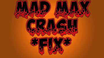 How To Fix Mad Max - Startup Crash + Boat Crash + Shooting Crash *FIX*