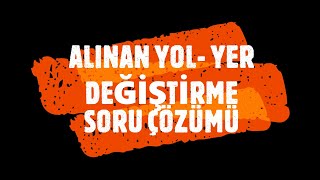 Bi̇r Boyutta Hareket Alinan Yol - Yer Deği̇şti̇rme Soru Çözümü