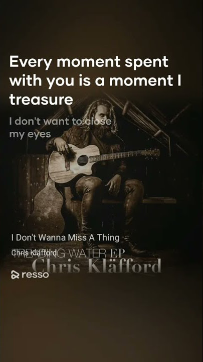 Story Wa I Don't wanna miss a thing