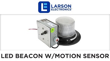 Class I LED Beacon with 30 Strobing Light Patterns - Motion Sensor - Surface Mount - 12-24V DC