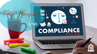 Fair Housing and Compliance Monitoring - Episode 36