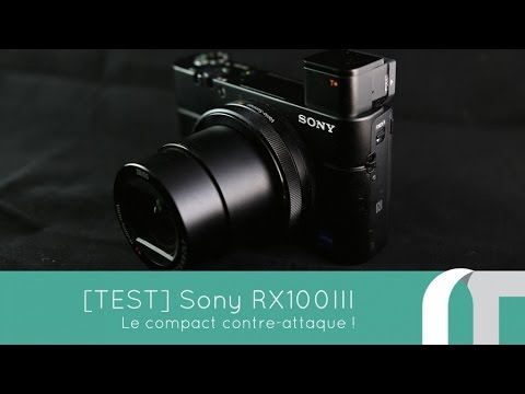 Sony RX100III RX100M3  Test complet