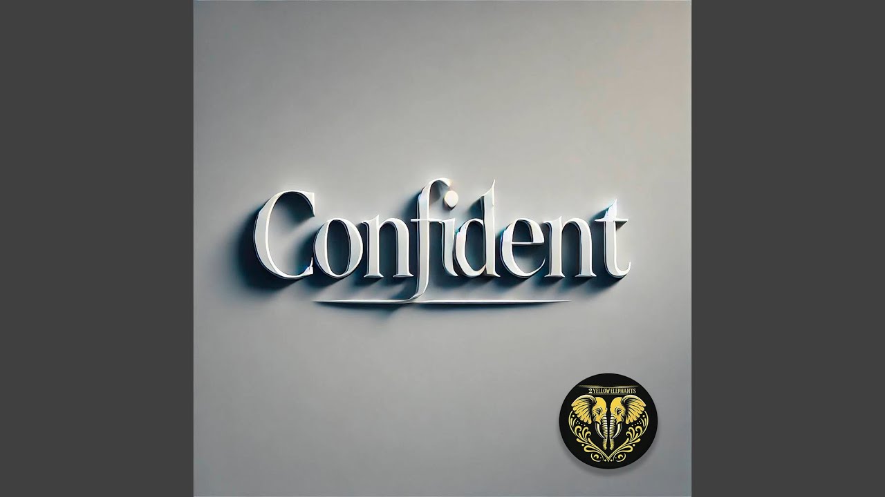 Watch Confident on YouTube Watch Confident on YouTube