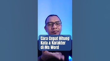 Cara Cepat Hitung Kata dan Karakter di Microsoft Word