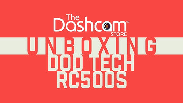 DOD Tech RC500S Dashcam Unboxing by The Dashcam Store™