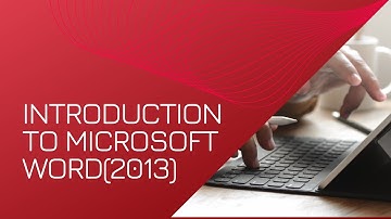 MICROSOFT WORD 2013 TUTORIAL FOR BEGINNERS (INTRODUCTION)