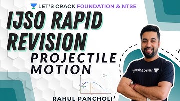 Projectile Motion | Physics | IJSO Rapid Revision | IJSO 2020 | Rahul Pancholi