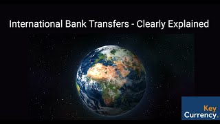 International Bank Transfers (clearly explained)