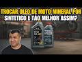 TROCAR OLEO DE MOTO MINERAL POR SINTETICO E TÃO MELHOR ASSIM?