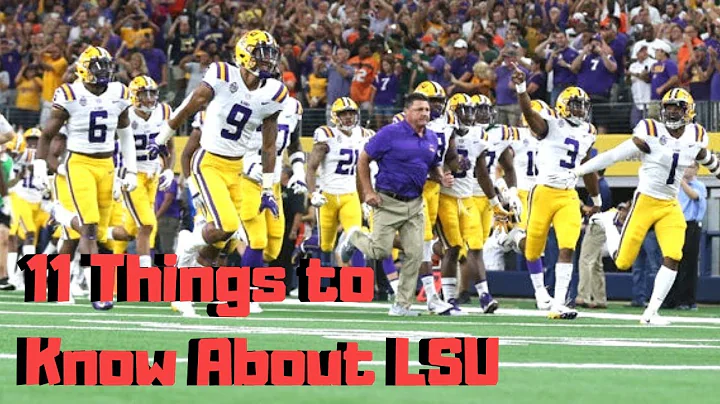 11 Things You Need to Know About LSU