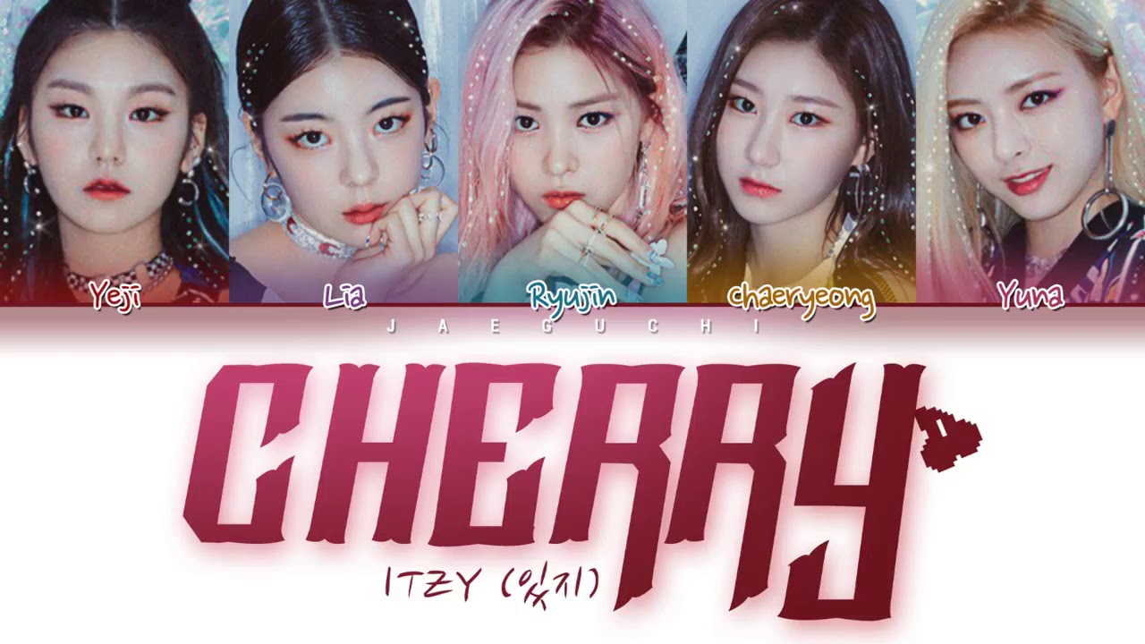 ITZY CHERRY LYRICS YouTube