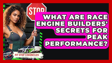 What Are Race Engine Builders