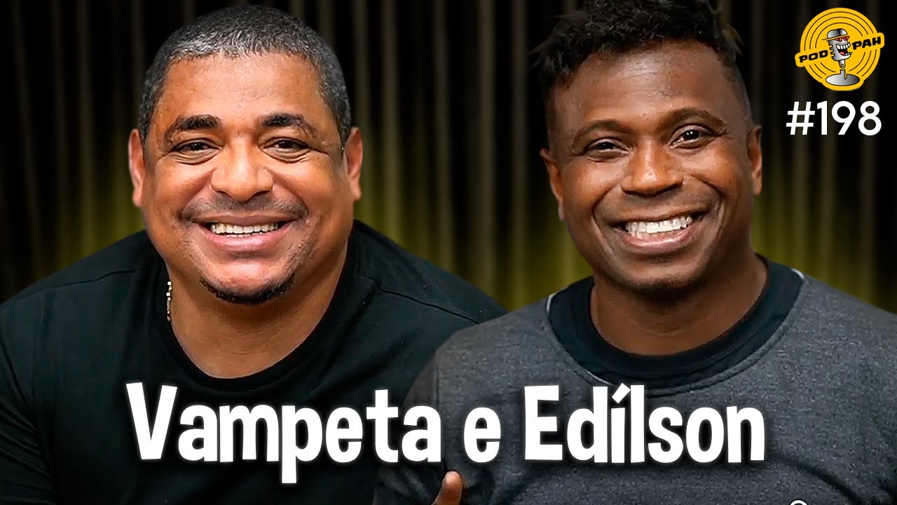 VAMPETA & EDÍLSON – Podpah #198